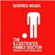 Severed Heads - The Illustrated Family Doctor (Original Film Soundtrack)